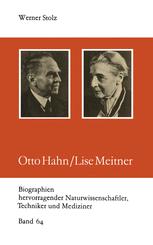 Otto Hahn/Lise Meitner - Werner Stolz