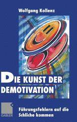 Die Kunst der Demotivation - Wolfgang Kollenz