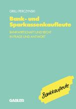 Bank- und Sparkassenkaufleute - Wolfgang Grill; Hans Perczynski