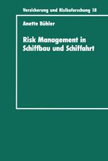 Risk Management in Schiffbau und Schiffahrt - Anette BÃ¼hler
