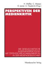 Perspektiven der Medienkritik - Hartmut WeÃ?ler; Christiane Matzen; Otfried Jarren; Uwe Hasebrink