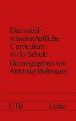 Das sozialwissenschaftliche Curriculum in der Schule - Antonius Holtmann