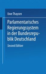 Parlamentarisches Regierungssystem in der Bundesrepublik Deutschland - Uwe Thaysen