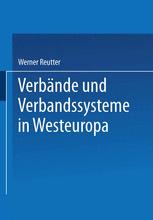 VerbÃ¤nde und Verbandssysteme in Westeuropa - Werner Reutter