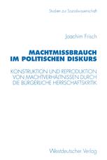MachtmiÃ?brauch im politischen Diskurs - Joachim Frisch
