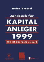 Jahrbuch fÃ¼r Kapitalanleger 1999 - Heinz Brestel