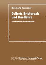 Gellerts Briefpraxis und Brieflehre - Rafael Arto-Haumacher