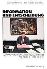 Information und Entscheidung - Gerhard Hirscher; Karl-Rudolf Korte