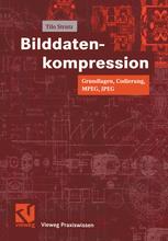 Bilddatenkompression - Otto Mildenberger; Tilo Strutz
