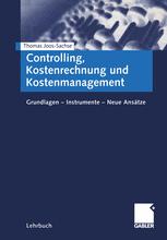 Controlling, Kostenrechnung und Kostenmanagement - Thomas Joos-Sachse