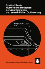 Numerische Methoden der Approximation und semi-infiniten Optimierung - Rainer Hettich; Peter Zencke
