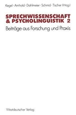 Sprechwissenschaft & Psycholinguistik 2 - Gerd Kegel; Thomas Arnhold; Klaus Dahlmeier; Gerhard Schmid; Bernd Tischer