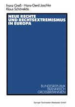 Neue Rechte und Rechtsextremismus in Europa - Franz GreÃ?; Hans-Gerd Jaschke; Klaus SchÃ¶nekÃ¤s