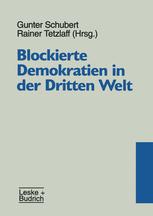 Blockierte Demokratien in der Dritten Welt - Gunter Schubert; Rainer Tetzlaff