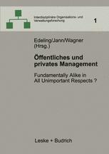 Ã?ffentliches und privates Management - Thomas Edeling; Werner Jann; Dieter Wagner