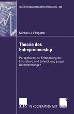 Theorie des Entrepreneurship - Michael Fallgatter