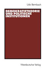 Demokratietheorie und politische Institutionen - Udo Bermbach