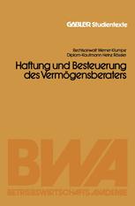 Haftung und Besteuerung des Vermögensberaters - Werner Klumpe; Heinz Rössler