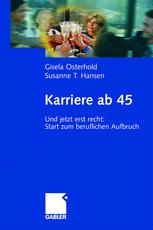 Karriere ab 45 - Gisela Osterhold; Susanne T. Hansen