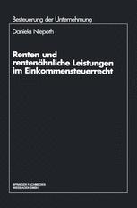 Renten und rentenähnliche Leistungen im Einkommensteuerrecht - Daniela Niepoth