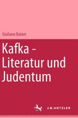 Kafka - Literatur und Judentum - Giuliano Baioni; Gertrud Billen; Josef Billen