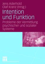 Intention und Funktion - Jens Aderhold; Olaf Kranz