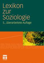 Lexikon zur Soziologie - Werner Fuchs-Heinritz; Daniela Klimke; Rüdiger Lautmann; Otthein Rammstedt; Urs Stäheli; Christoph Weischer; Hanns Wienold