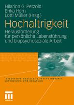 Hochaltrigkeit - Hilarion Petzold; Erika Horn; Lotti Müller