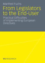 From Legislators to the End-User - Manfred Fuchs