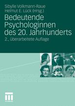 Bedeutende Psychologinnen des 20. Jahrhunderts - Sibylle Volkmann-Raue; Helmut Lück