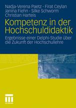 Kompetenz in der Hochschuldidaktik - Nadja-Verena Paetz; Firat Ceylan; Janina Fiehn; Silke Schworm; Christian Harteis