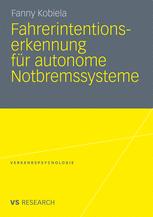 Fahrerintentionserkennung für autonome Notbremssysteme - Fanny Kobiela