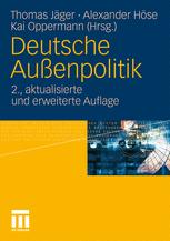 Deutsche Außenpolitik - Thomas Jäger; Alexander Höse; Kai Oppermann