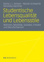 Studentische LebensqualitÃ¤t und Lebensstile - Sylvia Isuyi Litula Amiani; Nicole Schwamb; Veronika Hammer