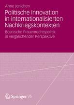 Politische Innovation in internationalisierten Nachkriegskontexten - Anne Jenichen
