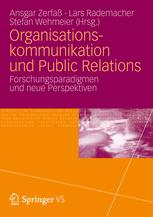 Organisationskommunikation und Public Relations - Ansgar ZerfaÃ?; Lars Rademacher; Stefan Wehmeier