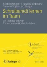 Schreiben(d) lernen im Team - Kristin Draheim; Franziska Liebetanz; Stefanie Vogler-Lipp