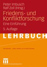 Friedens- und Konfliktforschung - Peter Imbusch; Ralf Zoll