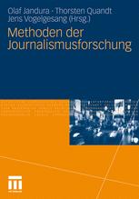 Methoden der Journalismusforschung - Olaf Jandura; Thorsten Quandt; Jens Vogelgesang