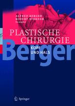 Plastische Chirurgie - Alfred Berger; Robert Hierner