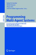 Programming Multi-Agent Systems - Rafael H. Bordini; Mehdi Dastani; Amal El Fallah Seghrouchni
