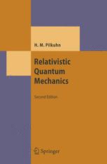 Relativistic Quantum Mechanics - Hartmut Pilkuhn