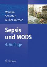Sepsis und MODS - Karl Werdan; Hans-Peter Schuster; Ursula MÃ¼ller-Werdan