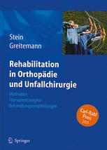 Rehabilitation in Orthopädie und Unfallchirurgie - Volkmar Stein; Bernhard Greitemann