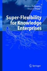 Super-Flexibility for Knowledge Enterprises - Homa Bahrami; Stuart Evans