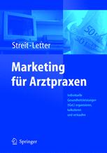 Marketing fÃ¼r Arztpraxen - Volker Streit; Michael Letter