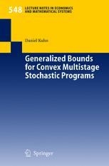 Generalized Bounds for Convex Multistage Stochastic Programs - Daniel Kuhn