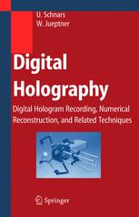 Digital Holography - Ulf Schnars; Werner JÃ¼ptner