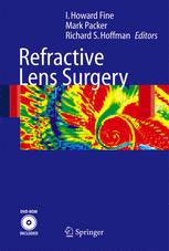 Refractive Lens Surgery - Howard Fine I; Mark Packer; Richard Hoffman