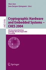 Cryptographic Hardware and Embedded Systems - CHES 2004 - Marc Joye; Jean-Jaques Quisquater